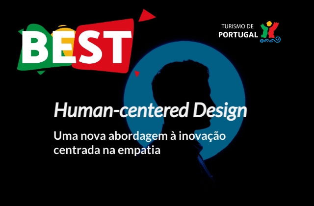 Human-centered Design - uma nova abordagem à inovação centrada na empatia